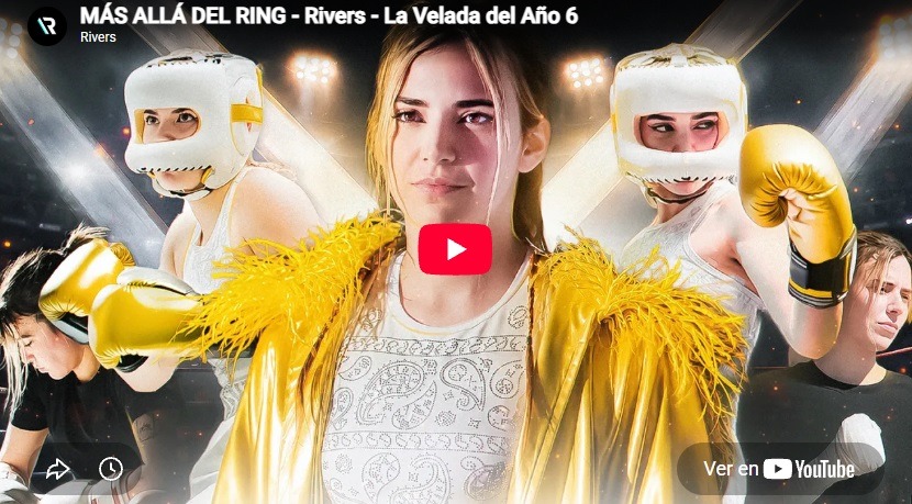 Rivers y el documental de La Velada 6: “No tuve motivación ni un solo día”